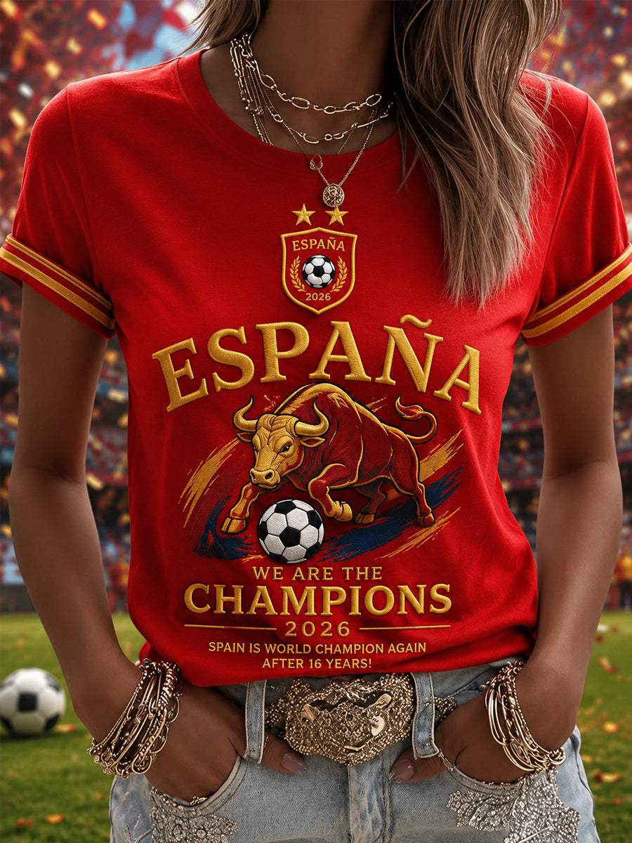 Camiseta casual con estampado “We Are The Champions 2026” para mujeres, regalo para aficionados al fútbol en celebración de la selección española