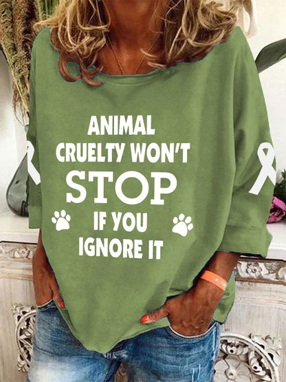 Womens Animal Cruelty Won't Stop if You Ignore It T-Shirt