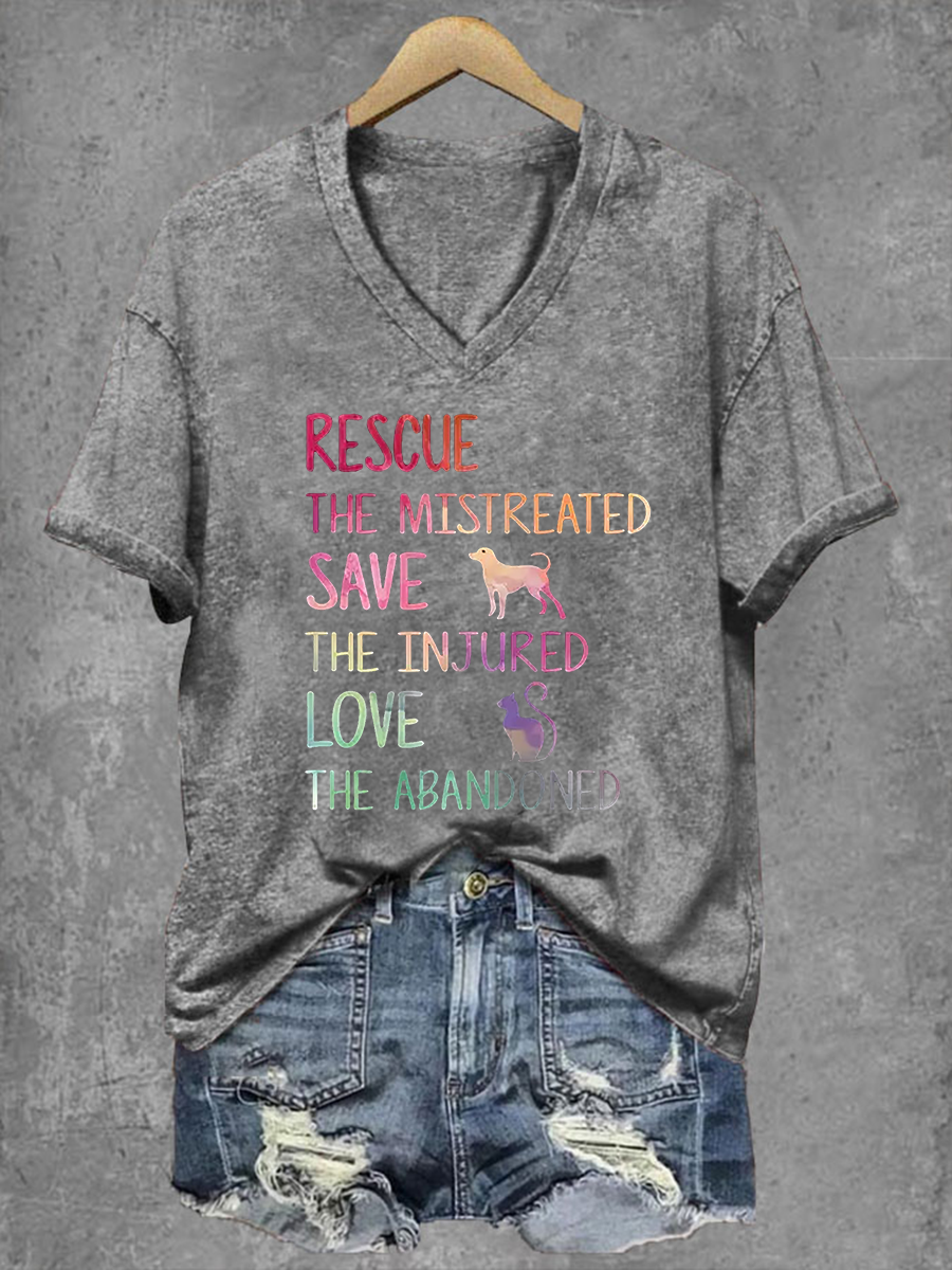 Women's Rescue The Mistreated Save The Injured Love The Abandoned Printed V-Neck T-Shirt