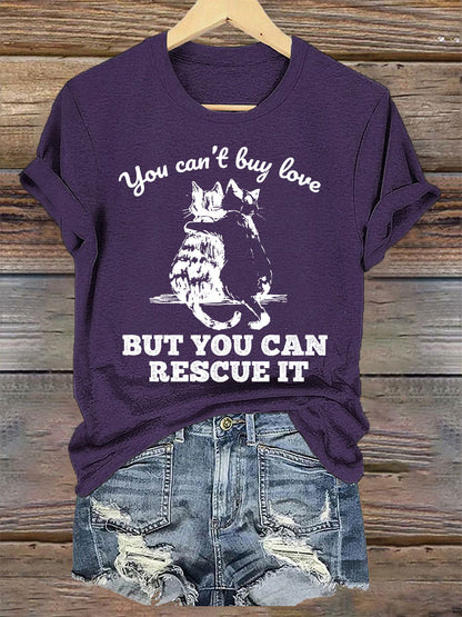 Women's you can't buy love but you can rescue it t-shirts