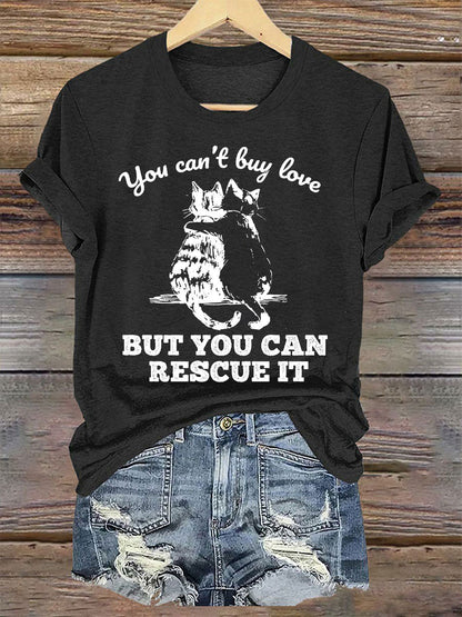 Women's you can't buy love but you can rescue it t-shirts