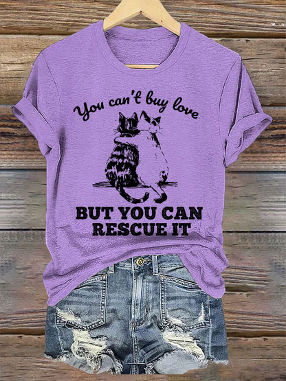 Women's you can't buy love but you can rescue it t-shirts