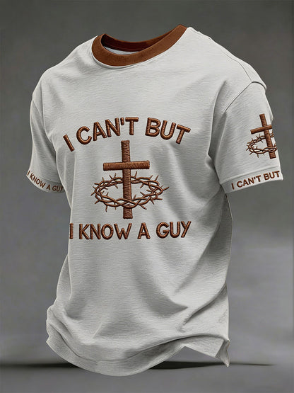 Men's 'I can't but I know a guy' T-shirts