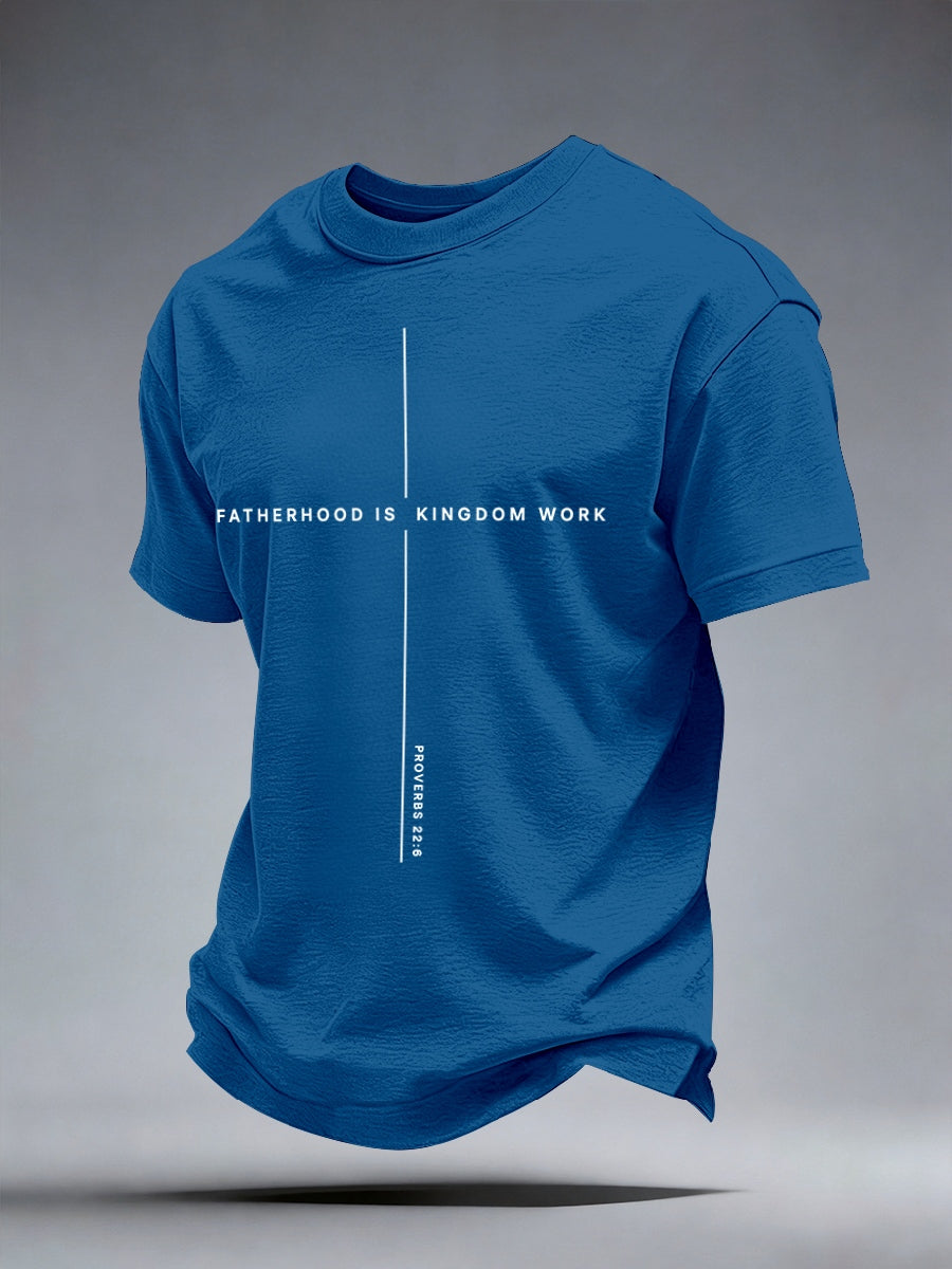 Men's Fatherhood is Kingdom Work Print T-Shirt